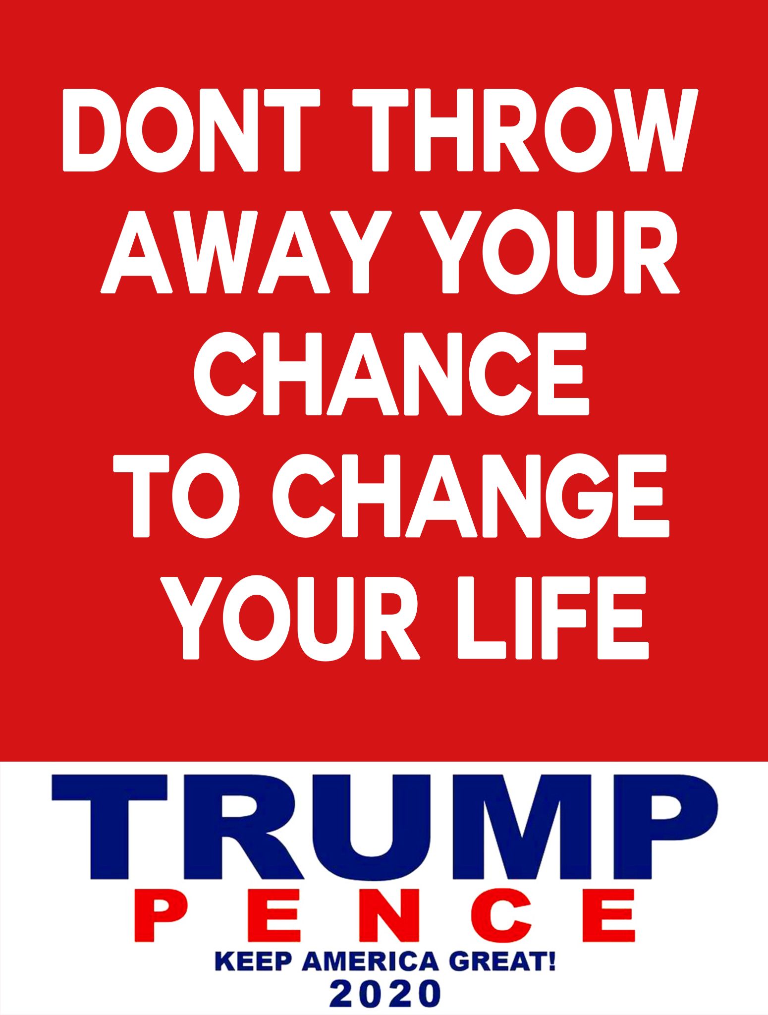 CHANGE  YOUR LIFE 
